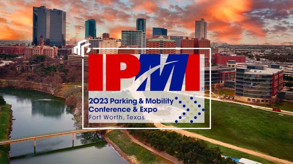 IPMI Parking & Mobility Conference Expo in Fort Worth, Texas